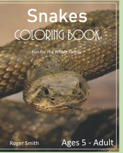 Snakes Coloring Book: Fun for the Whole Family