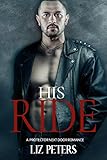  His Ride: A Protector Next Door Romance (Sexy Neighbor Collection) (English Edition)