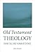 Old Testament Theology: Divine Call and Human Response