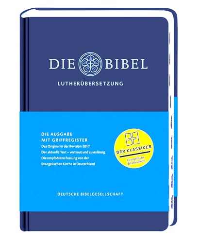 Lutherbibel - Ausgabe mit Griffregister: Die Bibel nach Martin Luthers Übersetzung; mit Apokryphen