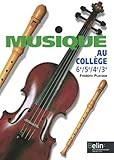 horaires classe sixieme  La musique au collège classes de 6e, 5e, 4e, 3e