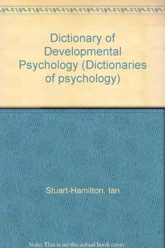 DICT OF DEVEL PSYCHOL SEE REVISED      Rev Ed Edition