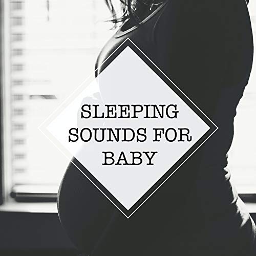 Sleeping Sounds for Baby
