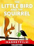 The little Bird and the Squirrel