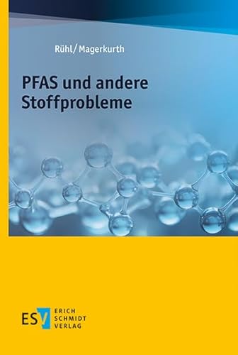 PFAS und andere Stoffprobleme