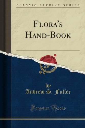 Flora's Hand-Book (Classic Reprint)