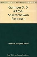Quimper S. D. #3254: Saskatchewan Potpourri 0961695625 Book Cover