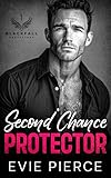 Second Chance Protector: A Forbidden Enemies to Lovers Romance (Blackfall Protectors)