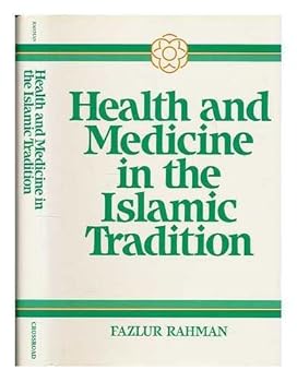 Hardcover Health and Medicine in the Islamic Tradition: Change and Identity Book