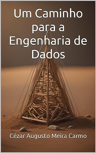 Um Caminho para a Engenharia de Dados