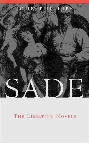 Buy Sade: The Libertine Novels — BookShops.in