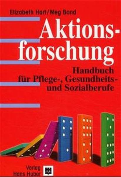 Aktionsforschung: Handbuch für Pflege-, Gesundheits- und Sozialberufe