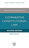 Advanced Introduction to Comparative Constitutional Law: Second Edition (Elgar Advanced Introductions series)