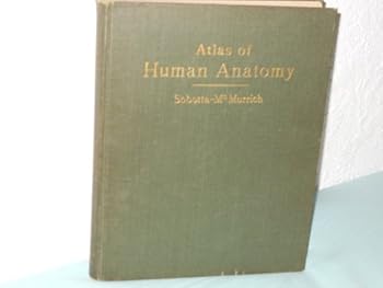 Atlas of Human Anatomy, Vol. 3: The Nervous and Blood Vascular Systems and the Sense Organs of the Human Body with an Appendix on the Lymphatic System