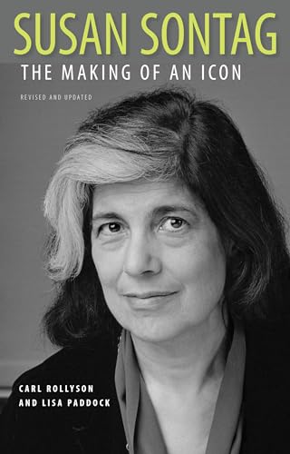 Susan Sontag: The Making of an Icon, Revised and Updated