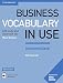 Business Vocabulary in Use: Intermediate Book with Answers and Enhanced ebook: Self-Study and Classroom Use