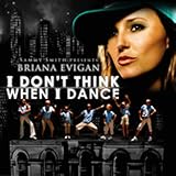 I Don't Think when I Dance [Explicit]