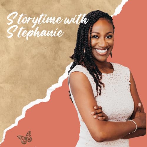 Season 7 Ep. 2: StoryTime with Stephanie featuring Dr. Michelle Kindred