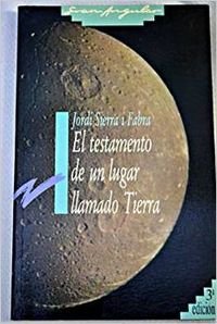 El testamento de un lugar llamado tierra