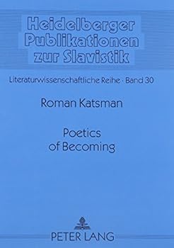 Poetics of Becoming: Dynamic Processes of Mythopoesis in Modern and Postmodern Hebrew and Slavic Literature