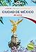 Lonely Planet Ciudad de Mexico de Cerca (Travel Guide) (Spanish Edition)