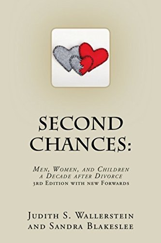 Second Chances: Men, Women and Children, A Decade After Divorce - Wallerstein, Judith  S