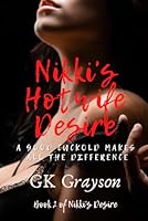 Nikki's Hotwife Desire: A Good Cuckold Makes All the Difference (Nikki's Desire) B09BGLXWVP Book Cover