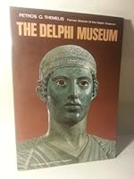 The Delphi Museum: A complete guide to the museum B0007B3ZPO Book Cover