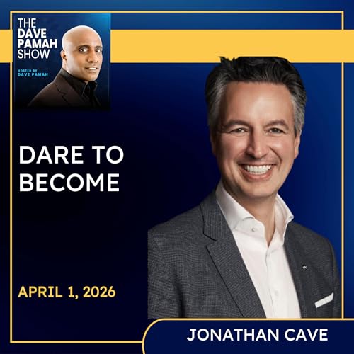 From Success to Significance: Jonathan Cave on Daring to Become Your Authentic Self