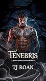 ténèbres en anglais  Tenebris: A Dark Stalker Romance (English Edition)