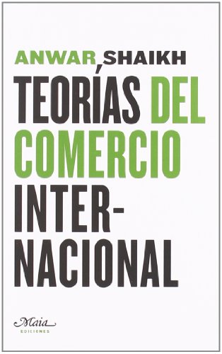 Teorias Del Comercio Internaciona (claves para comprender la economía)
