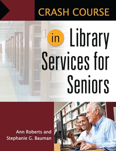 Crash Course in Library Services for Seniors