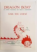 Dragon Boats: 20 Chinese Folksongs for Voices & Instruments B000XVDZQC Book Cover