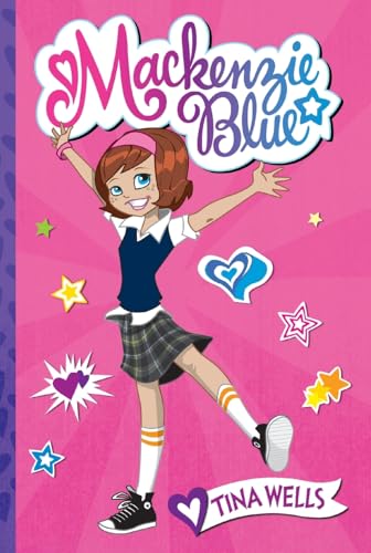 Mackenzie Blue: A Funny 7th Grade Novel for Kids (Ages 8-12) About BFF Drama, Secrets, and Stardom