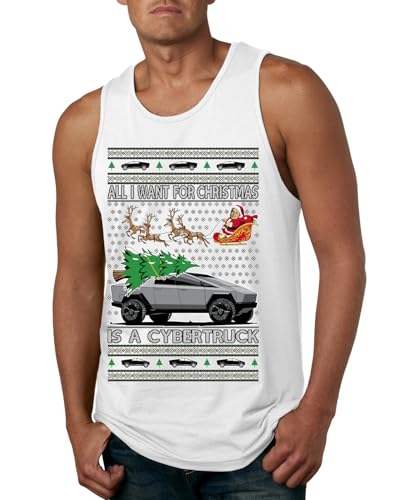 All I Want for Christmas is a Cybertruck Funny Tech Cyber Truck Elon Musk Santa Claus Reindeer Meme Ugly Christmas Mens Tank Top, White, Large