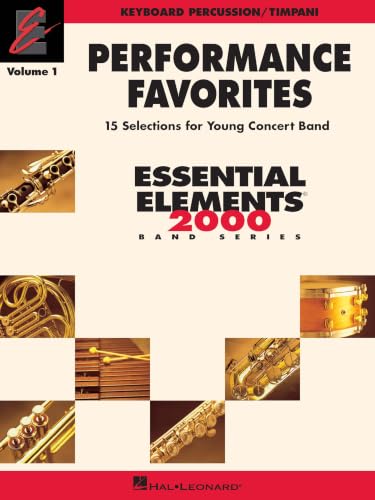 Performance Favorites, Vol. 1 - Keyboard Percussion/Timpani: Correlates with Book 2 of Essential Elements for Band
