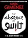 The Absence of Guilt (A. Scott Fenney Book 3)