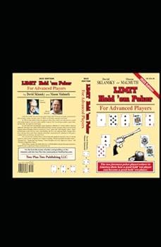 Limit Hold 'em Poker for Advanced Players: 2023 Edition: 2023 Edition (For Advanced Players Series)