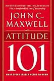 Attitude 101: What Every Leader Needs to Know