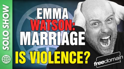 6139 Emma Watson: Marriage is VIOLENCE?