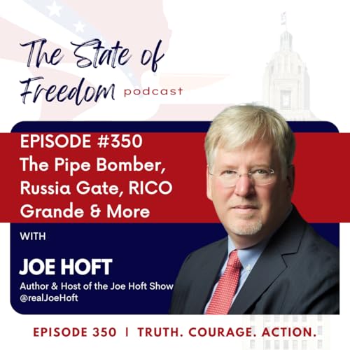 #350 The Pipe Bomber, Russia Gate, RICO Grande & More w/ Joe Hoft
