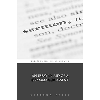 An Essay in Aid of a Grammar of Assent