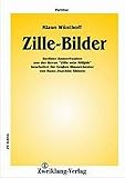  Zille-Bilder: für Blasorchester Partitur und Stimmen