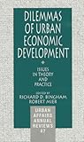 Dilemmas of Urban Economic Development: Issues in Theory and Practice (Urban Affairs Annual Reviews)