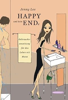 Hardcover HAPPY und kein ENDe. Gebrauchsanweisung für das Leben mit Mann. [German] Book