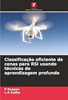 Classificação eficiente de cenas para RSI usando técnicas de aprendizagem profunda (Portuguese Edition) 620680481X Book Cover