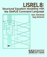 LISREL 8: Structural Equation Modeling with the SIMPLIS Command Language 0894980335 Book Cover