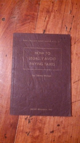HOW TO LEGALLY AVOID PAYING TAXES Plain Languag... B00A8PQFLA Book Cover