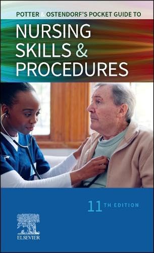 Potter & Ostendorf’s Pocket Guide to Nursing Skills & Procedures (Nursing Pocket Guides)      11th Edition