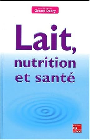 Lait, nutrition et santé
